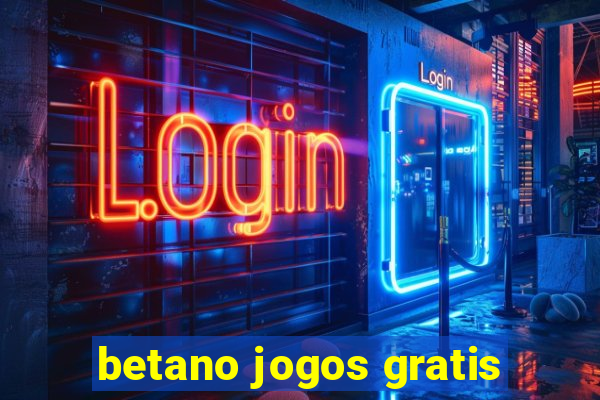 betano jogos gratis