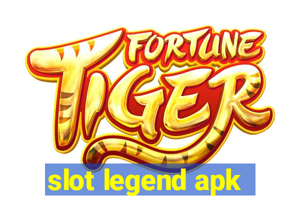 slot legend apk