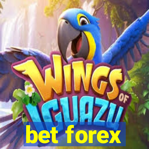 bet forex