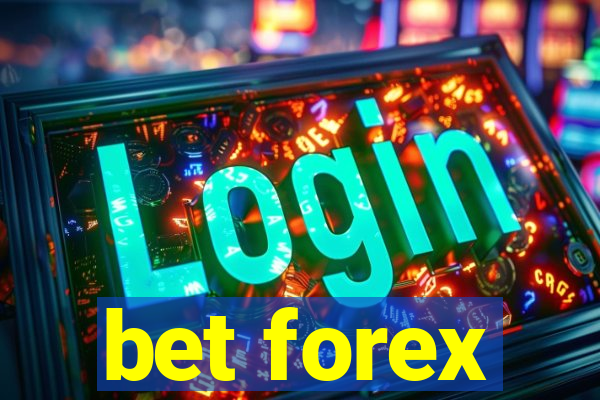 bet forex