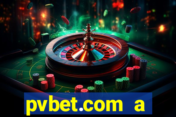 pvbet.com a plataforma de jogos