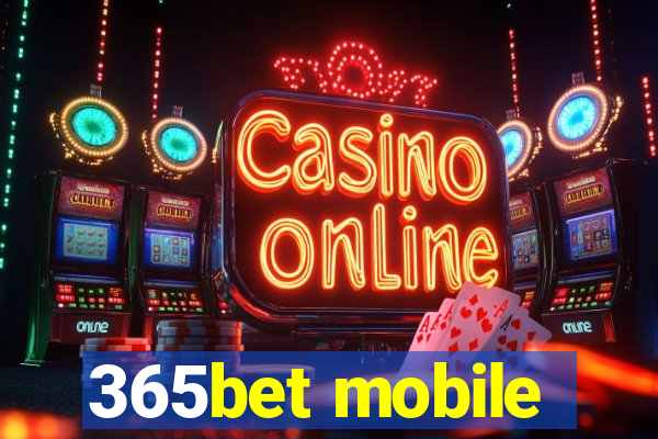 365bet mobile