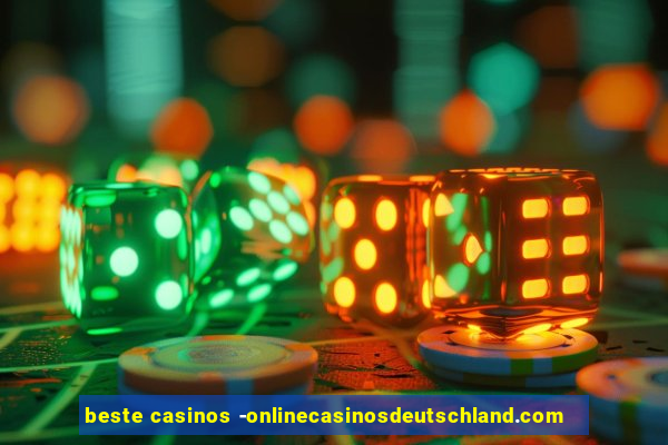 beste casinos -onlinecasinosdeutschland.com