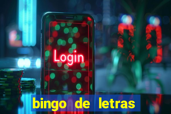 bingo de letras para educa??o infantil