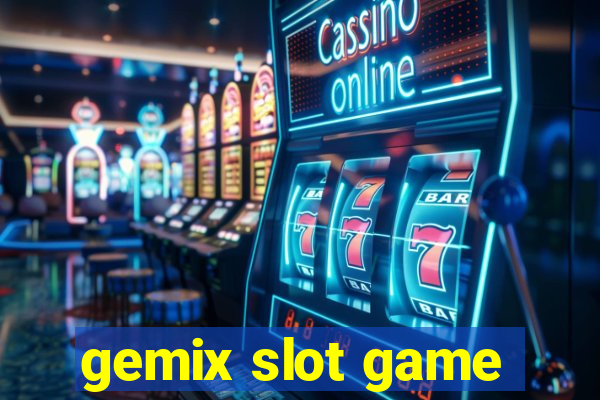 gemix slot game