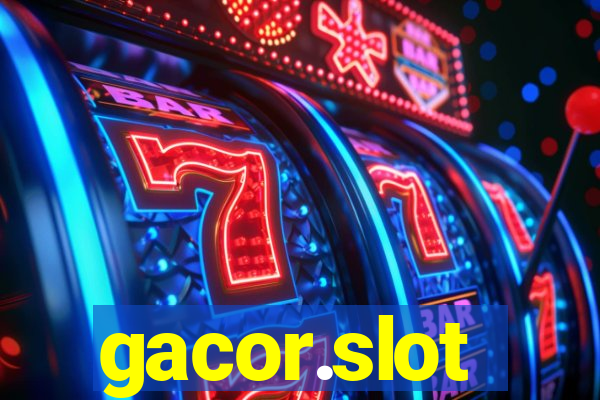 gacor.slot