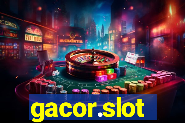 gacor.slot