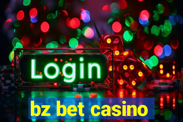 bz bet casino