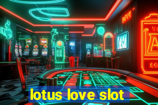 lotus love slot