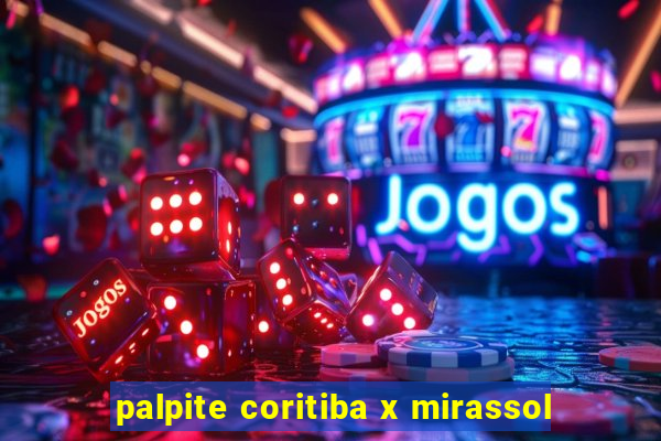 palpite coritiba x mirassol