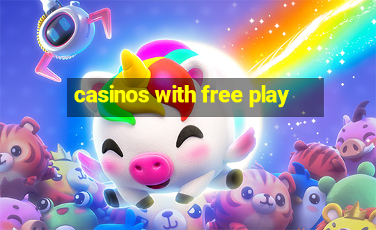 casinos with free play