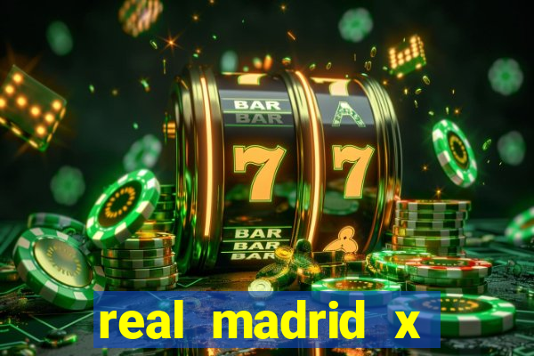 real madrid x borussia dortmund 2024