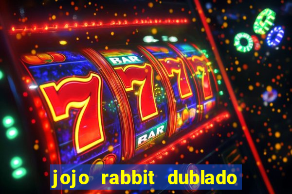 jojo rabbit dublado google drive