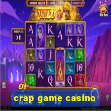 crap game casino