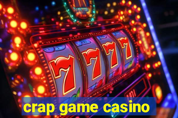 crap game casino