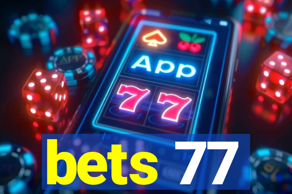 bets 77