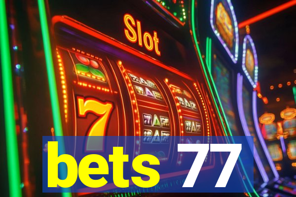 bets 77