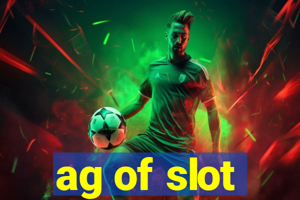 ag of slot