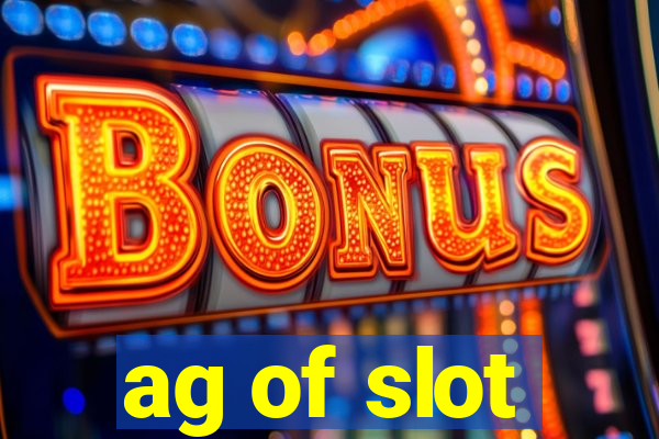 ag of slot