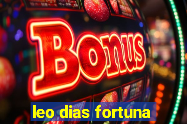 leo dias fortuna