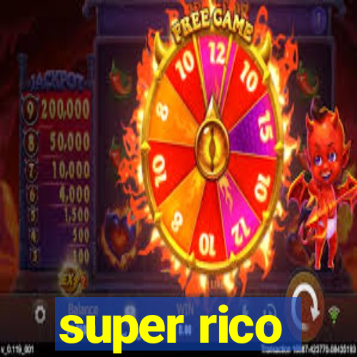 super rico