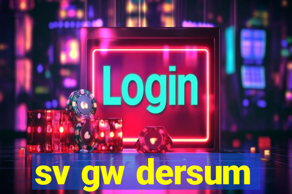 sv gw dersum