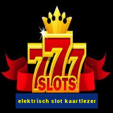 elektrisch slot kaartlezer