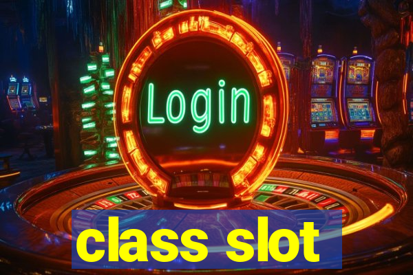 class slot