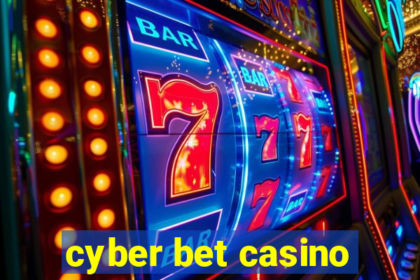 cyber bet casino