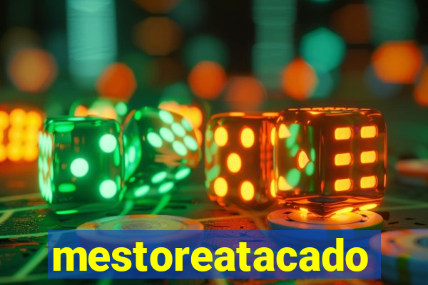 mestoreatacado