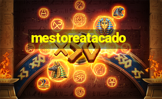 mestoreatacado