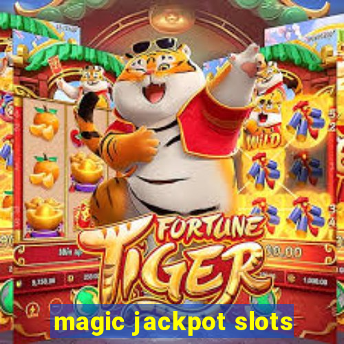 magic jackpot slots