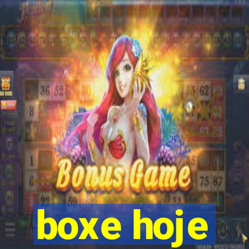 boxe hoje