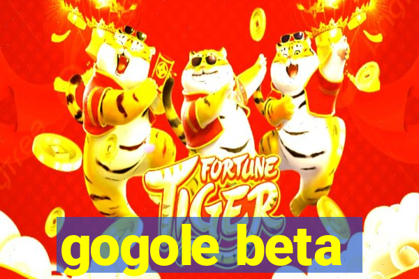 gogole beta