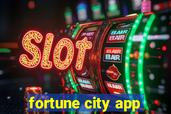 fortune city app