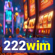 222wim