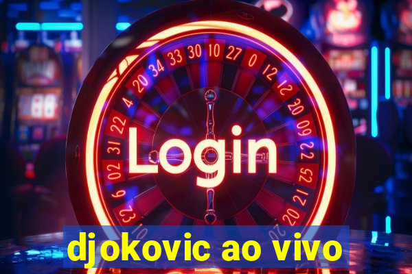 djokovic ao vivo