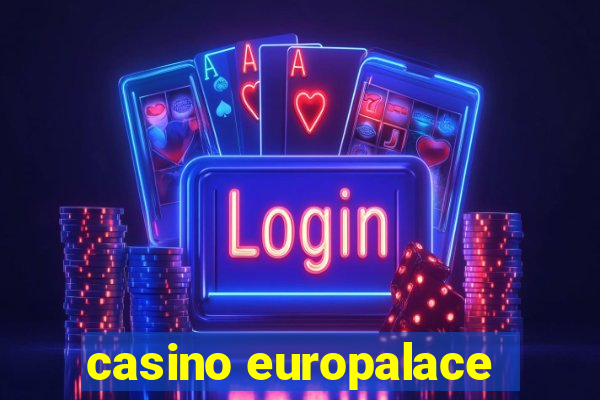 casino europalace