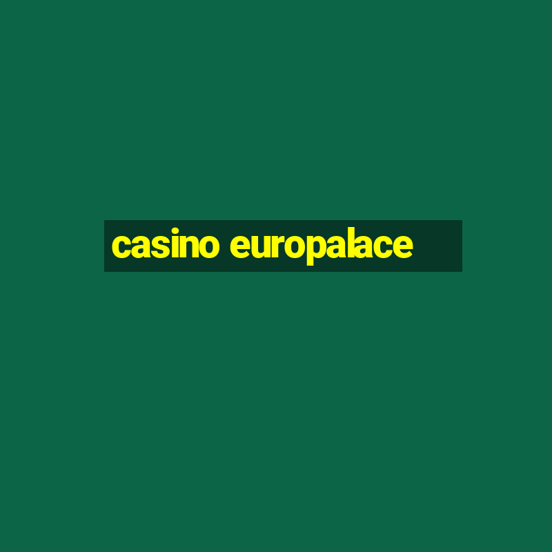 casino europalace