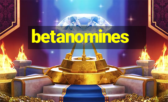 betanomines