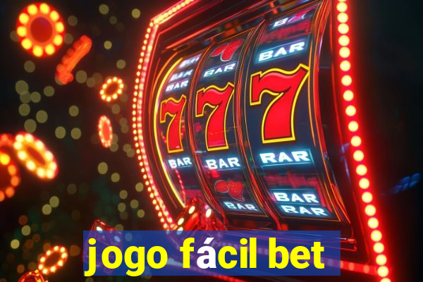 jogo fácil bet