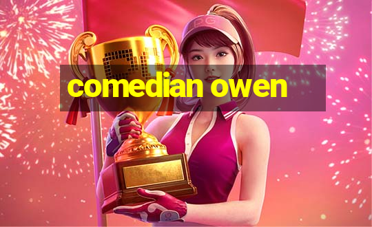 comedian owen