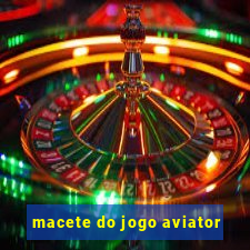 macete do jogo aviator