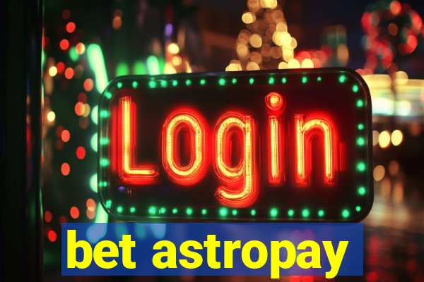 bet astropay