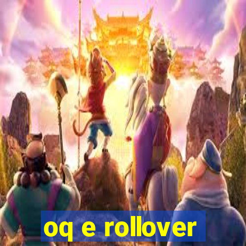 oq e rollover