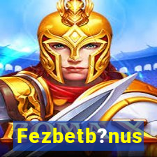 Fezbetb?nus