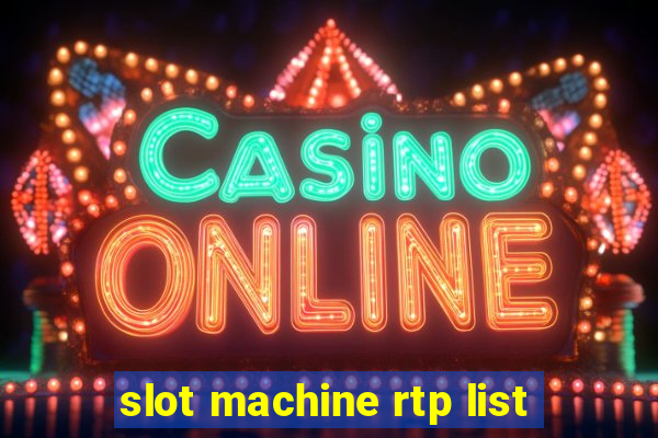 slot machine rtp list