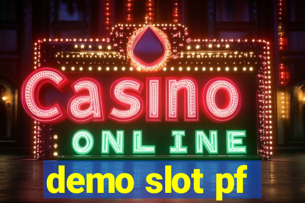 demo slot pf