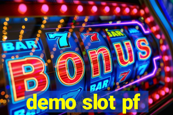 demo slot pf