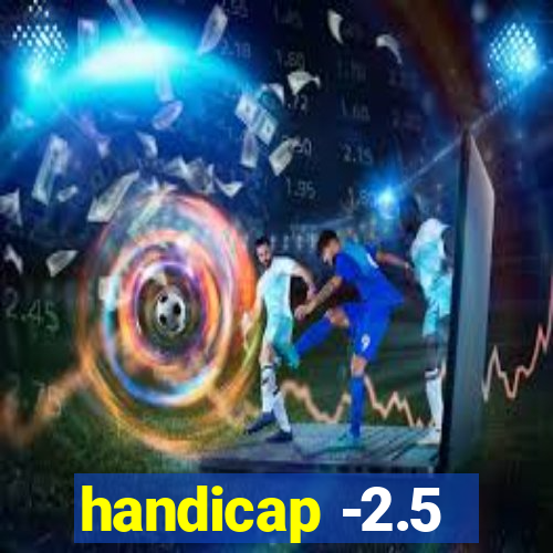 handicap -2.5